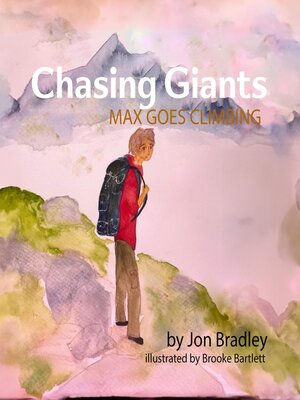 cover image of Chasing Giants "Max Goes Climbing"